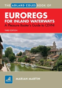 صورة الغلاف: The Adlard Coles Book of EuroRegs for Inland Waterways 1st edition 9781408101414