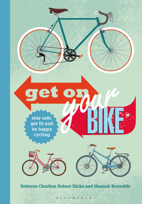 Get on Your Bike!: Stay safe, get fit and be happy cycling, 1st Edition - FULL INSTANT DOWNLOAD | PDF DOCX EPUB