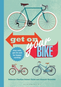 Cover image: Get on Your Bike! 1st edition 9781472904041