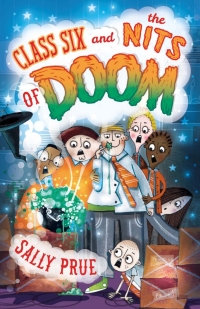 Immagine di copertina: Class Six and the Nits of Doom 1st edition 9781472904591
