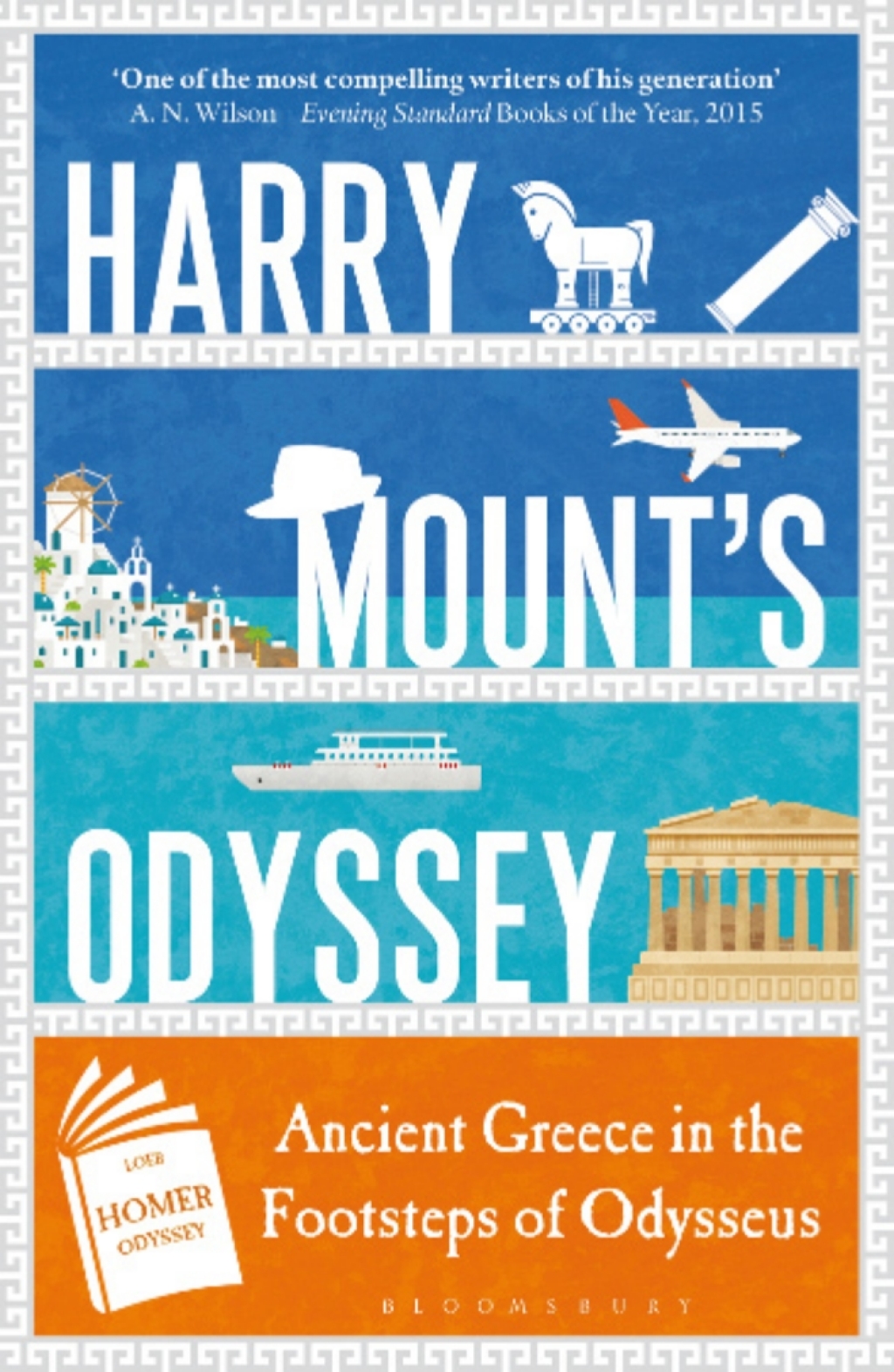 Harry Mount’s Odyssey Ancient Greece in the Footsteps of Odysseus 1st Edition