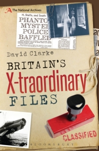 Cover image: Britain's X-traordinary Files 1st edition 9781472904935