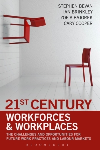 Imagen de portada: 21st Century Workforces and Workplaces 1st edition 9781472904997