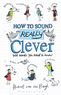 Imagen de portada: How to Sound Really Clever 1st edition 9781408194850