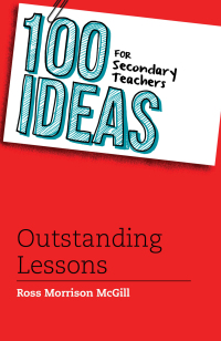 Omslagafbeelding: 100 Ideas for Secondary Teachers: Outstanding Lessons 1st edition 9781472905307