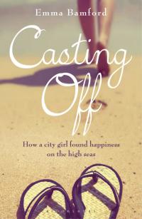 Cover image: Casting Off 1st edition 9781472906618