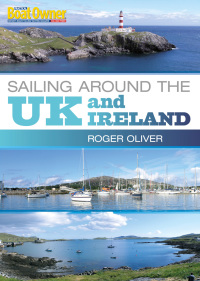 Omslagafbeelding: Practical Boat Owner's Sailing Around the UK and Ireland 1st edition 9781408137130