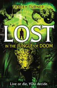 表紙画像: Lost... In the Jungle of Doom 1st edition 9781408194652