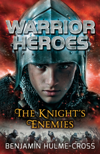 Cover image: Warrior Heroes: The Knight's Enemies 1st edition 9781472904393