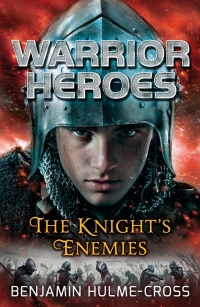 表紙画像: Warrior Heroes: The Knight's Enemies 1st edition 9781472904393