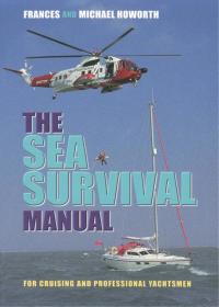 صورة الغلاف: The Sea Survival Manual 1st edition 9780713670523
