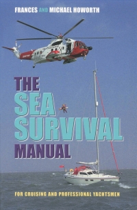 Omslagafbeelding: The Sea Survival Manual 1st edition 9780713670523