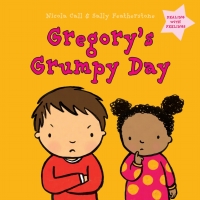 Titelbild: Gregory's Grumpy Day: Dealing with Feelings 1st edition 9781472907721