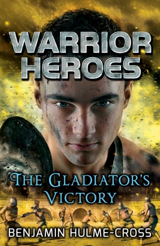 Imagen de portada: Warrior Heroes: The Gladiator's Victory 1st edition 9781472904652