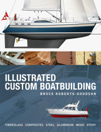 Imagen de portada: Illustrated Custom Boatbuilding 1st edition 9780713677492