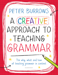 Imagen de portada: A Creative Approach to Teaching Grammar 1st edition 9781472909022