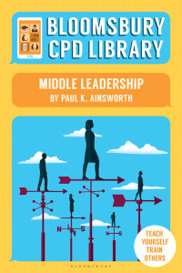 Imagen de portada: Bloomsbury CPD Library: Middle Leadership 1st edition 9781472910738