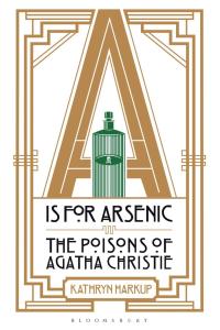 Titelbild: A is for Arsenic 1st edition 9781472911308