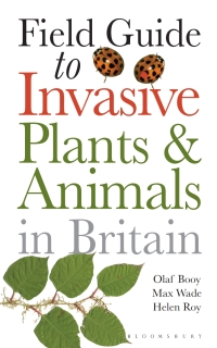 Omslagafbeelding: Field Guide to Invasive Plants and Animals in Britain 1st edition 9781408123188