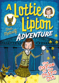 Titelbild: The Curse of the Cairo Cat A Lottie Lipton Adventure 1st edition 9781472911780