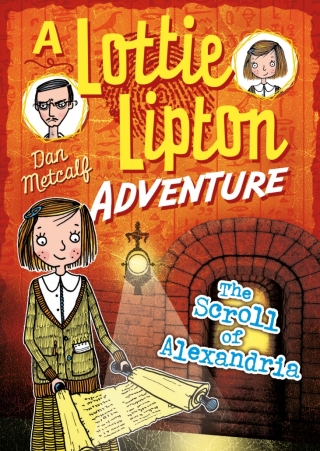 Cover image: The Scroll of Alexandria A Lottie Lipton Adventure 1st edition 9781472911872