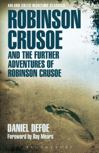 Cover image: Robinson Crusoe and the Further Adventures of Robinson Crusoe 1st edition 9781472913920
