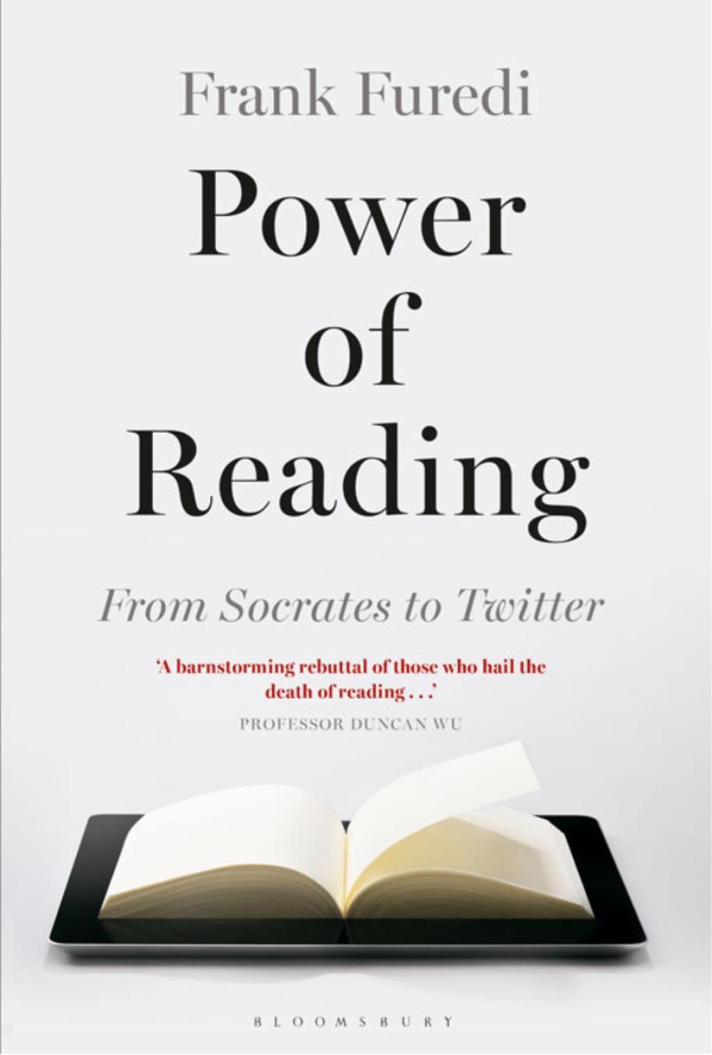 Power of Reading From Socrates to Twitter 1st Edition
