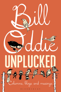 Cover image: Bill Oddie Unplucked 1st edition 9781472915306