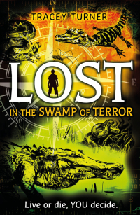 Imagen de portada: Lost... In the Swamp of Terror 1st edition 9781472915412