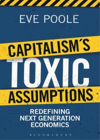 Cover image: Capitalism's Toxic Assumptions 1st edition 9781472916792