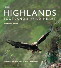 Cover image: Highlands - Scotland's Wild Heart 1st edition 9781472969392