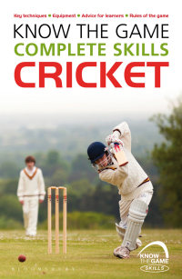 Omslagafbeelding: Know the Game: Complete skills: Cricket 1st edition 9781472919588