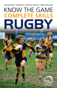 Imagen de portada: Know the Game: Complete skills: Rugby 1st edition 9781472919601