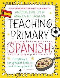 Titelbild: Bloomsbury Curriculum Basics: Teaching Primary Spanish 1st edition 9781472920713