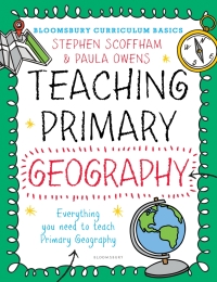 表紙画像: Bloomsbury Curriculum Basics: Teaching Primary Geography 1st edition 9781472921109