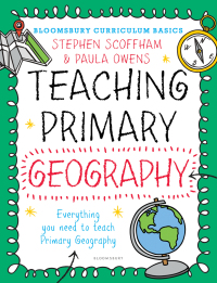 Omslagafbeelding: Bloomsbury Curriculum Basics: Teaching Primary Geography 1st edition 9781472921109