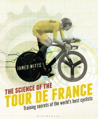 Omslagafbeelding: The Science of the Tour de France 1st edition 9781472921703