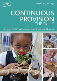 Cover image: Continuous Provision: The Skills 1st edition 9781472909527