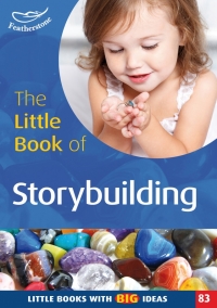 Cover image: The Little Book of Storybuilding 1st edition 9781408194164