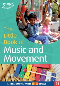 Titelbild: The Little Book of Music and Movement 1st edition 9781472912725