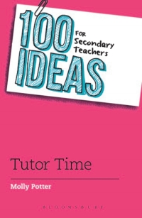 Cover image: 100 Ideas for Secondary Teachers: Tutor Time 1st edition 9781472925022