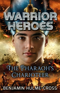 Imagen de portada: Warrior Heroes: The Pharaoh's Charioteer 1st edition 9781472925893