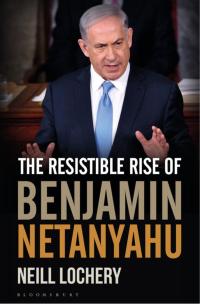 表紙画像: The Resistible Rise of Benjamin Netanyahu 1st edition 9781472926111