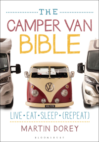 Omslagafbeelding: The Camper Van Bible 1st edition 9781472926548