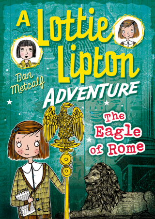 Imagen de portada: The Eagle of Rome A Lottie Lipton Adventure 1st edition 9781472927583