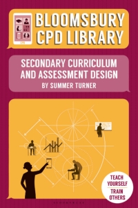 صورة الغلاف: Bloomsbury CPD Library: Secondary Curriculum and Assessment Design 1st edition 9781472928504