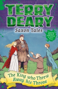 Cover image: Saxon Tales: The King Who Threw Away His Throne 1st edition 9781472929204