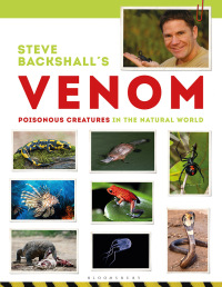 Cover image: Steve Backshall's Venom 1st edition 9781472930262