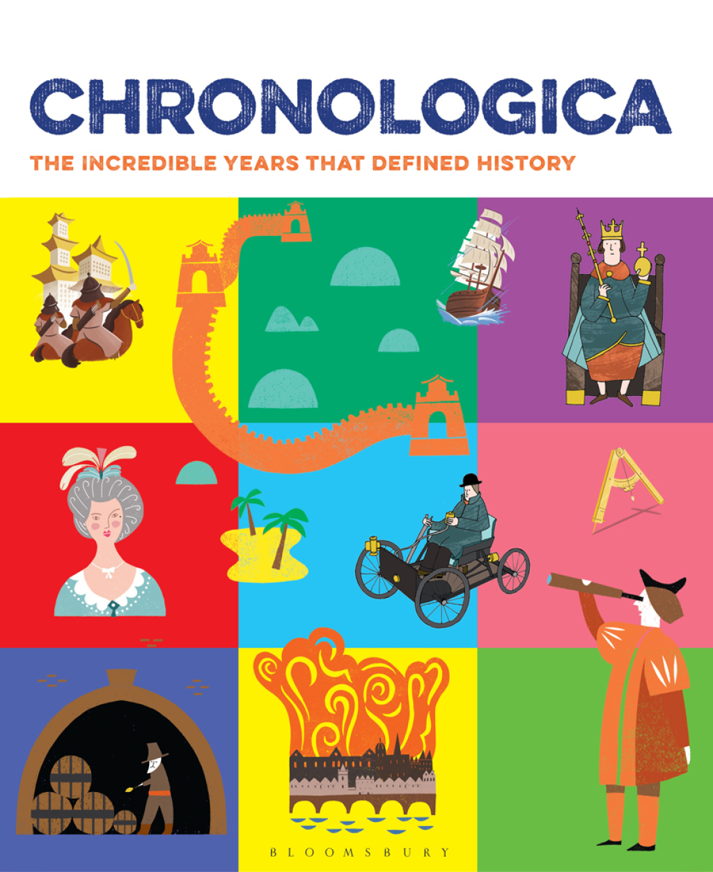 Chronologica The Incredible Years That Defined History 1st Edition