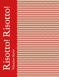 Immagine di copertina: Risotto! Risotto! 1st edition 9781472933201
